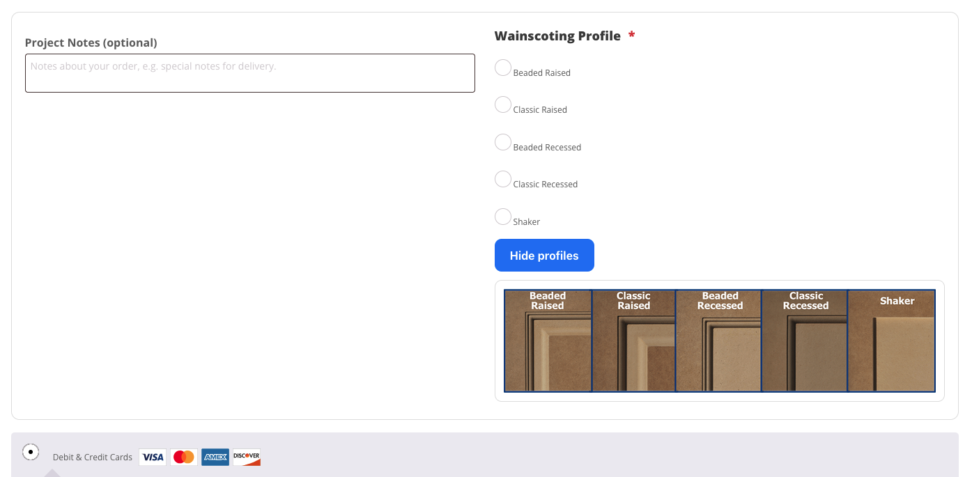 Project Notes and Wainscoting Profile information is added during check out.